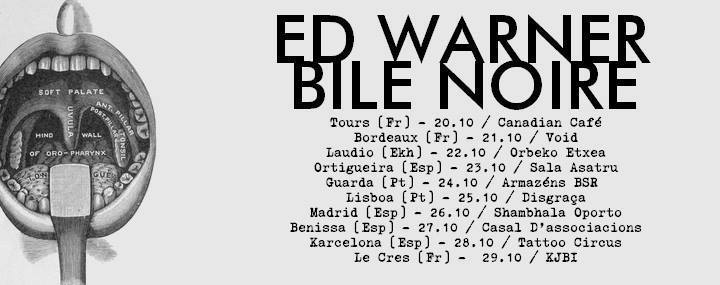 Ed Warner y Bile Noire: Gira 2016