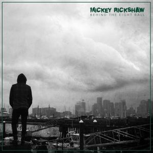Mickey Rickshaw: Behind the Eight Ball review
