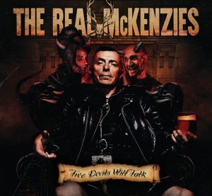 The Real McKenzies: Two Devils Will Talk (2017)