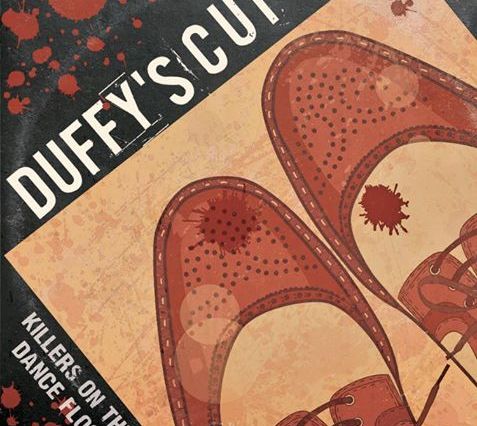 Duffy's Cut: Killers on the Dance Floor