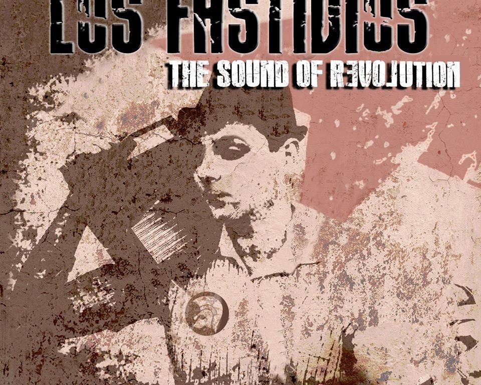 Los Fastidios: The Sound of Revolution