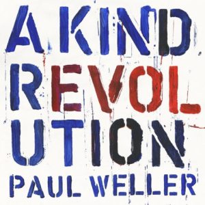 Paul Weller: A Kind of Revolution