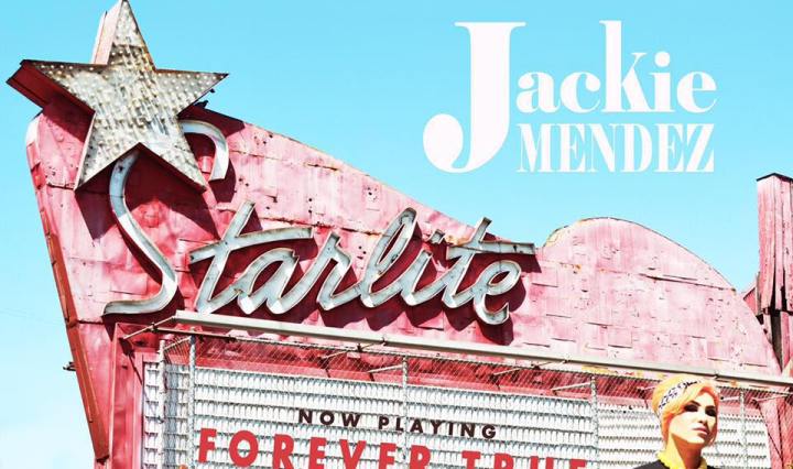 Jackie Mendez: Forever True