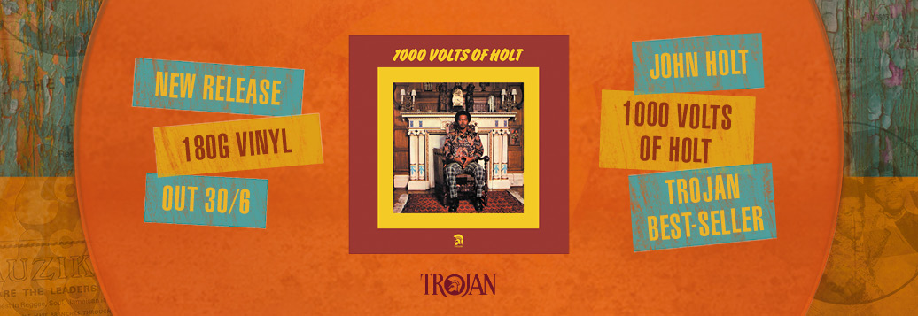 John Holt: 1000 Volts of Holts reeditado por Trojan Records