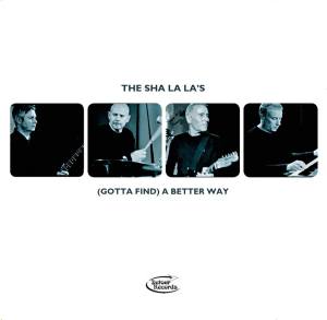 The Sha La La's: (Gotta Find) A Better Way cd