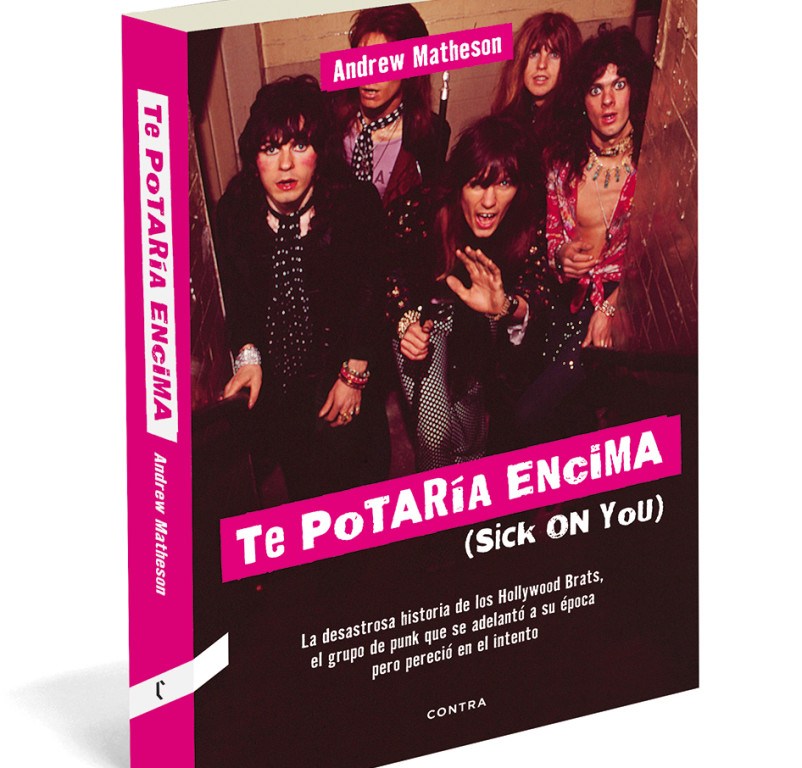 Libro: Te potaría encima (Sick On You), autobiografía de la banda Hollywood Rats
