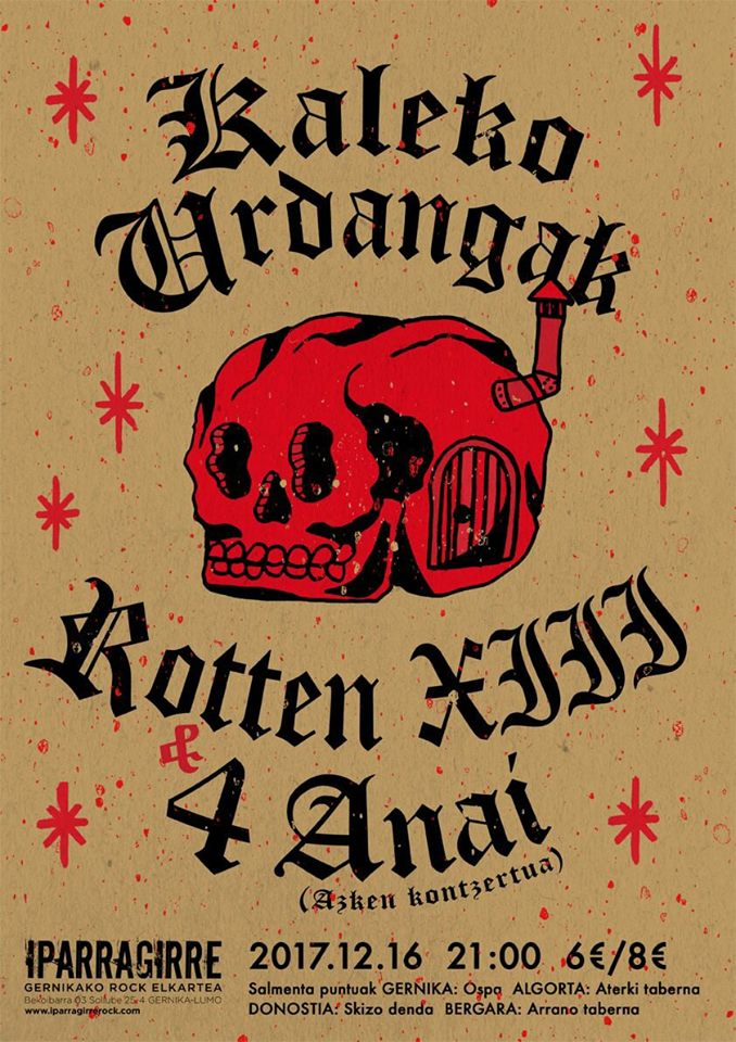 Concierto Kaleko Urdangak + Rotten XIII + 4 Anai @ Iparragirre Rock Elkartea, Gernika, 16/12/2017