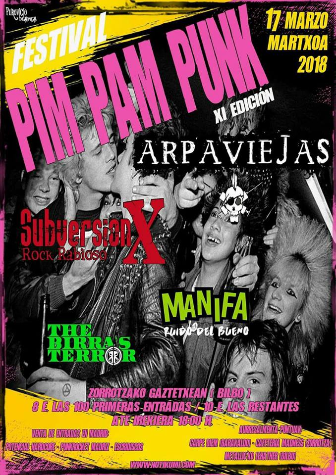 Festival Pim Pam Punk 2018 con Arpaviejas + Subversión X + Manifa + The Birra's Terror. Bilbao, 17 de marzo de 2018