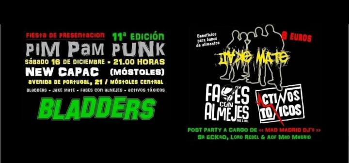 Festival Pim Pam Punk 2018 con Arpaviejas + Subversión X + Manifa + The Birra's Terror. Bilbao, 17 de marzo de 2018 con Bladders + Jake Mate + Fabes Con Almejres + Activos Tóxicos en New Capac, Móstoles, el 16/12/2017