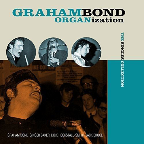 The Graham Bond Organization: The Singles Collection