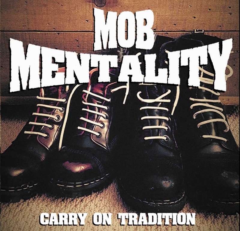 Mob Mentality: Carry On The Tradition (Subcultural Records, 2017)
