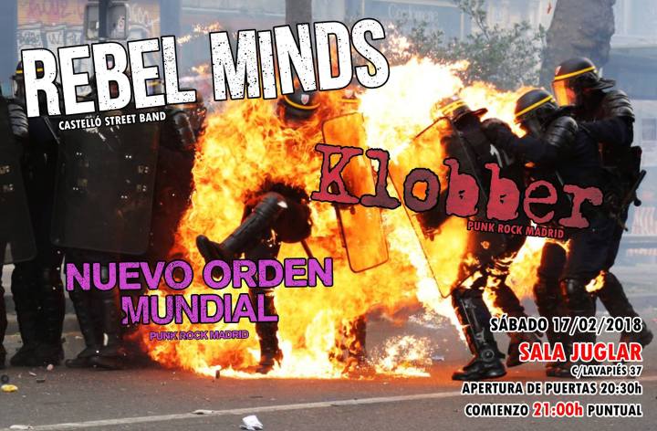 Cartel del concierto de Rebel Minds + Klobber + Nuevo Orden Mundial @ El Juglar, Madrid, 17 de febrero de 2018