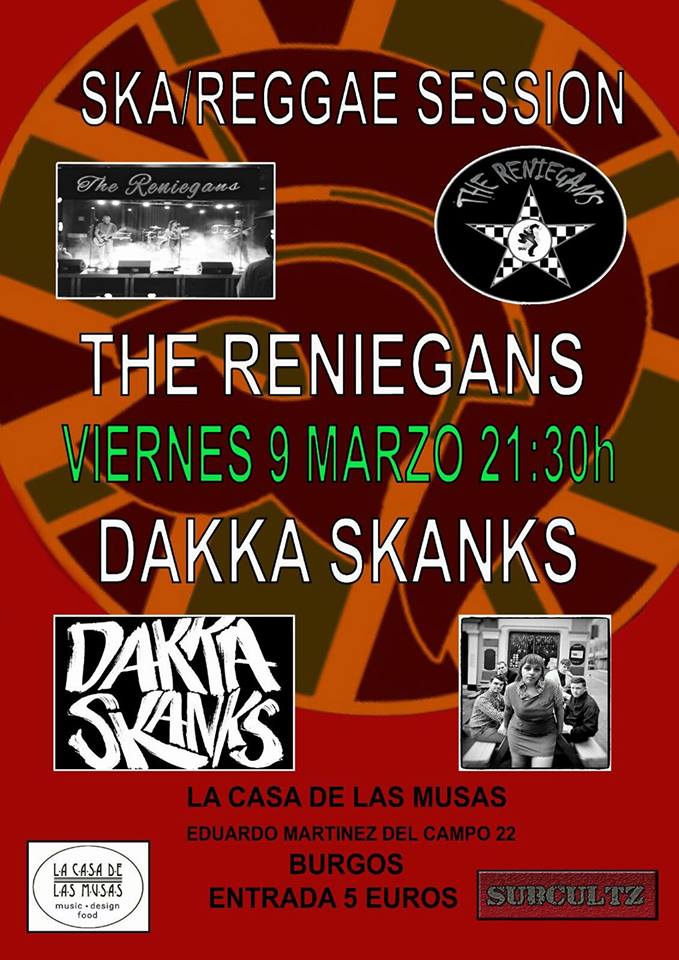 Cartel del concierto de Dakka Skanks + The Reniegans @ La Casa de Las Musas, Burgos, 09/03/2017