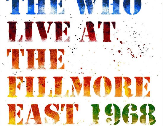 The Who: Live at the Filmore East 1968