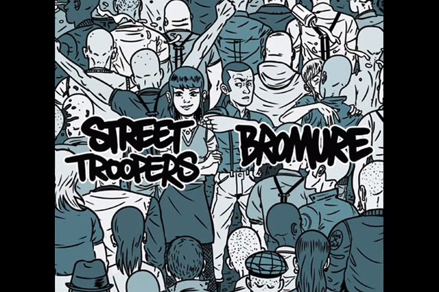 Bromure & Street Troopers split