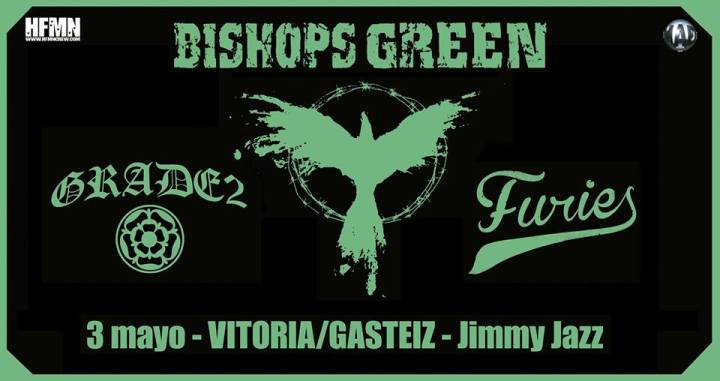 Bishops Green + Grade 2 + Furies @ Jimmy Jazz, Vitoria-Gasteiz, 03/05/2018