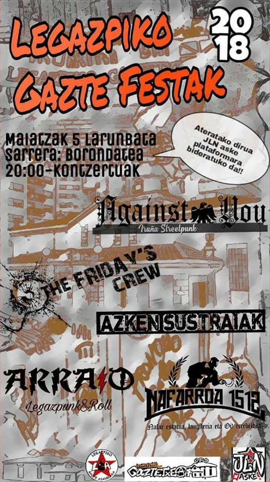 Cartel del concierto del Legazpiko Gazte Festak 2018 con Against You, The Friday's Crew, Azken Sustraiak, Arraio y Nafarroa 1512 @ Legazpiko Gaztetxean, Legazpi, el sábado 5 de mayo de 2018