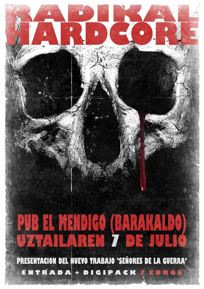 Cartel del concierto de Radikal Hardcore @ Pub El Mendigo, Barakaldo, el sábado 7 de julio de 2018