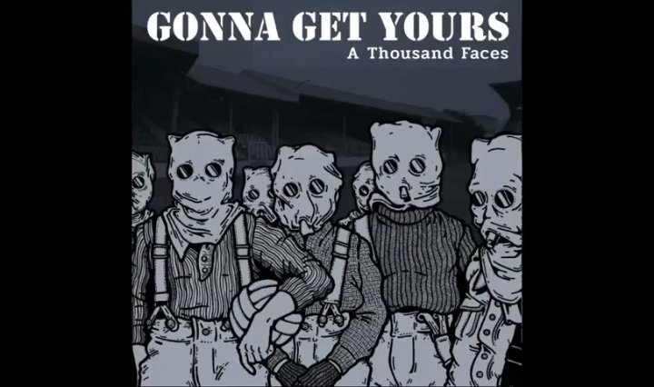 Gonna Get Yours: "Sweet Revenge", from A Thousand Faces LP