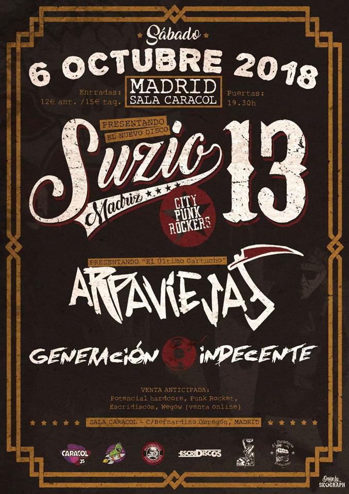 Cartel del concierto de Suzio 13 + Arpaviejas + Generación Indecente @ Sala Caracol, Madrid, el sábado 6 de octubre de 2018