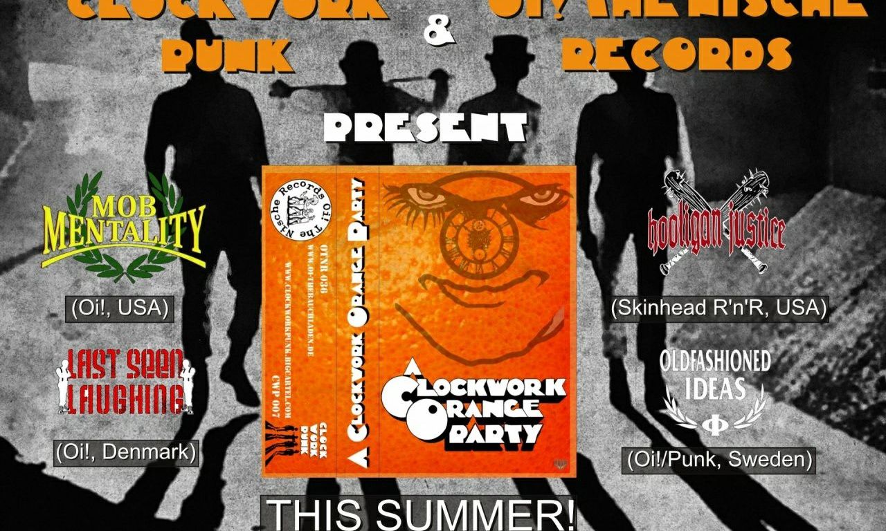 A Clockwork Orange Party: Split entre Oldfashioned Ideas, Mob Mentality, Hooligan Justice y Last Seen Laughing