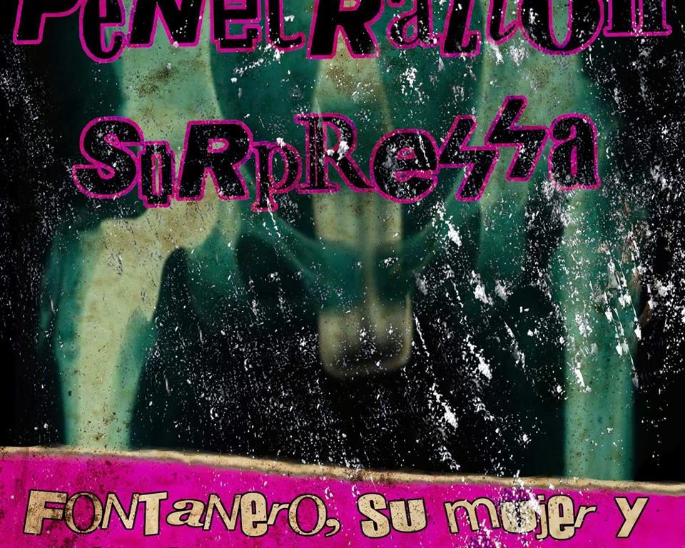 Penetrazión Sorpressa: Nuevo disco titulado 'El fontanero, su mujer y otras cosas del meter'