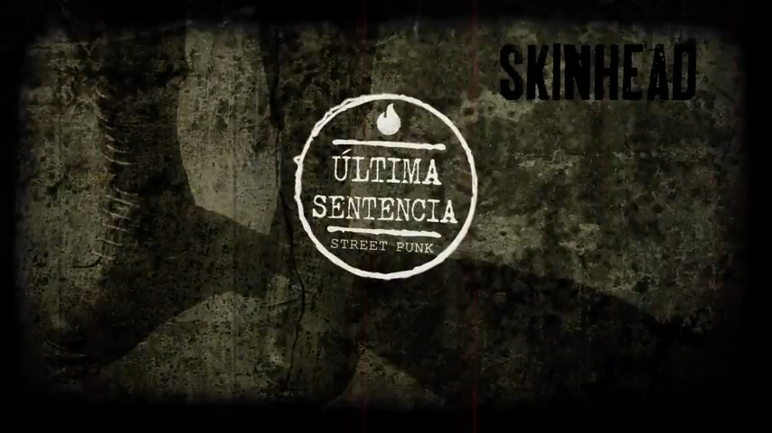 Última Sentencia: "Skinhead", tema de esta banda street punk procedente de Andorra, provincia de Teruel