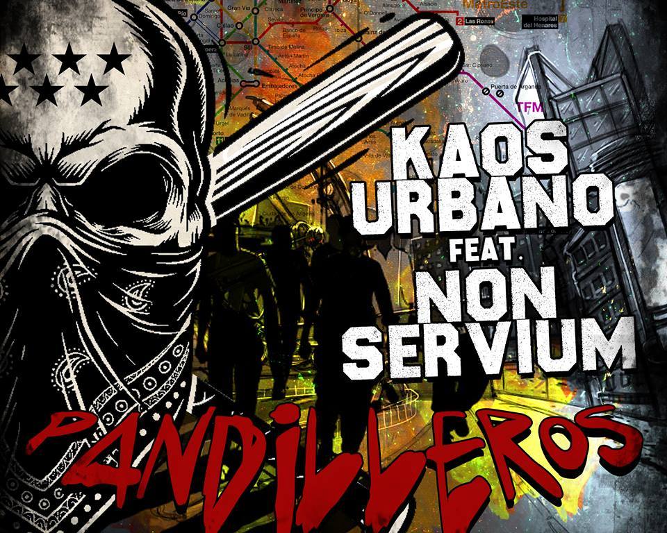Kaos Urbano feat Non Servium: "Pandilleros"