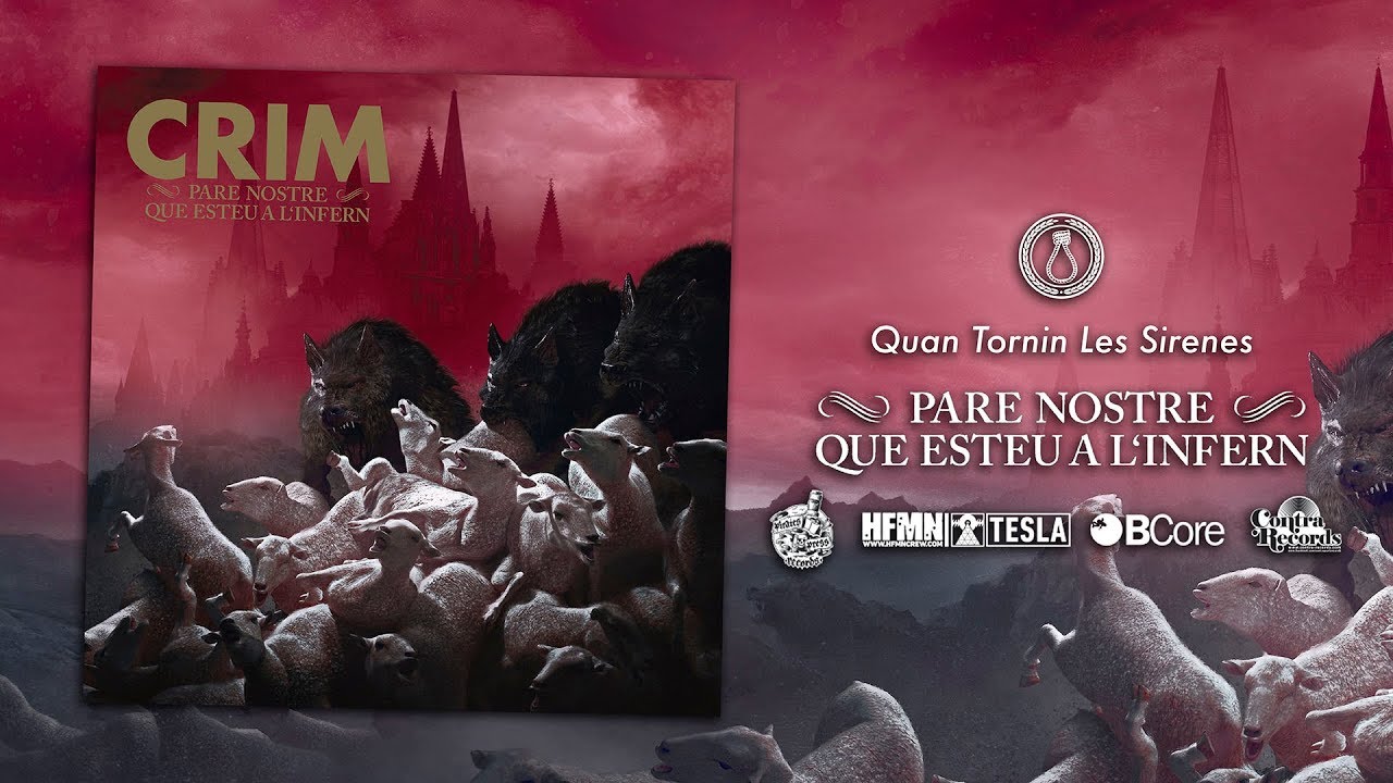"Quan Tornin Les Sirenes" canción incluida en 'Pare Nostre Que Esteu a l'Infern', el nuevo disco de CRIM que se pone a la venta el 9 de noviembre de 2018