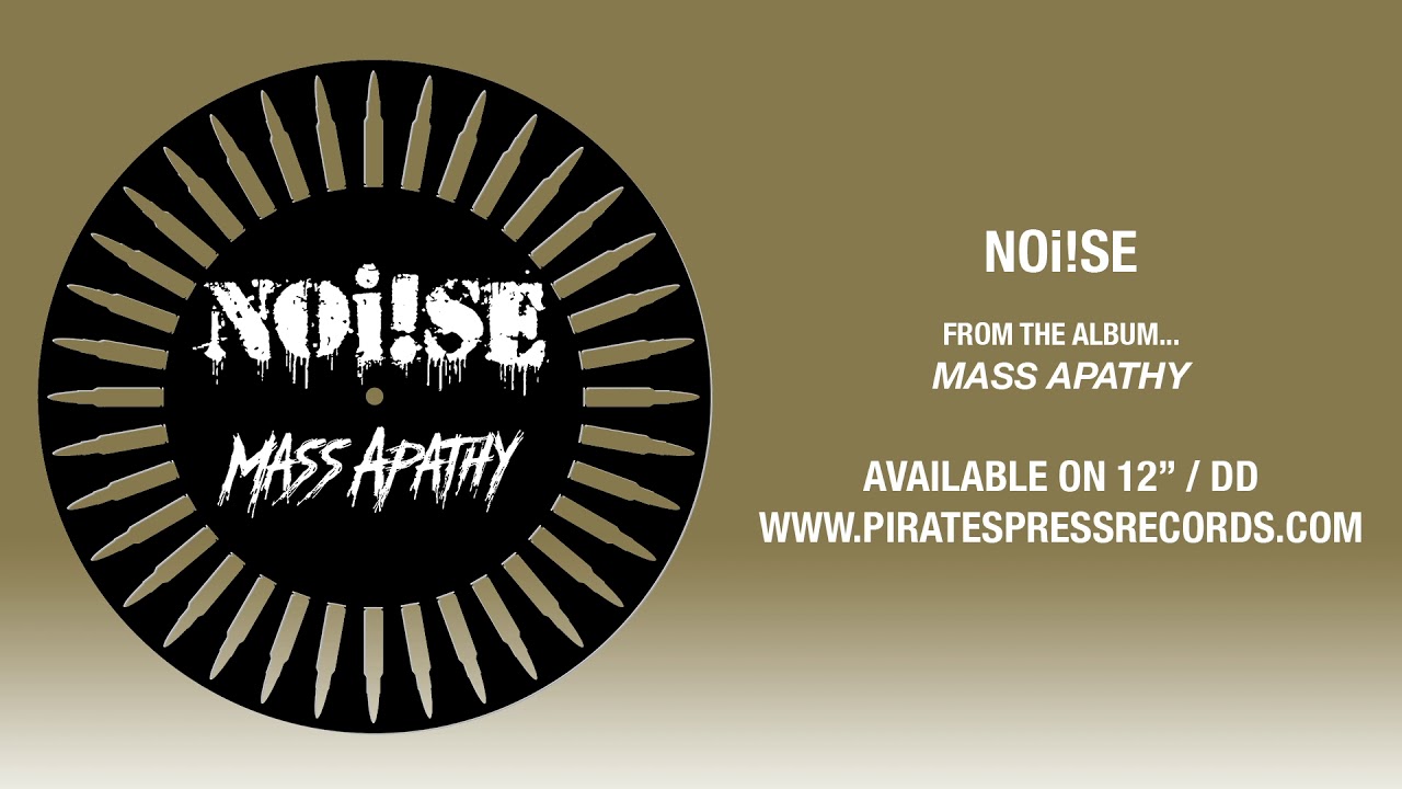 Noise: "Mass Apathy"