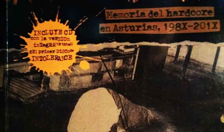 Libro 'Sin miedo a ensuciarse. Memoria del hardcore en Asturias, 198X-201X' de Miguel Asturias