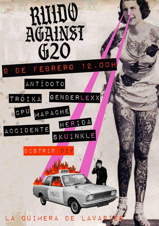 Ruido Against G20 con Antídoto, Tróika, Genderlexx, Herida, Mapache, Accidente, CPU y Skuninkle @ La Quimera, Lavapiés (Madrid), el sábado 9 de febrero de 2019