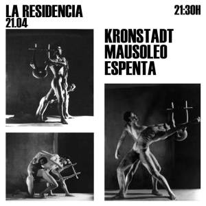 Cartel del concierto de Kronstadt + Mausoleo + Espenta @ La Residencia, Valencia, domingo 21 de abril de 2019