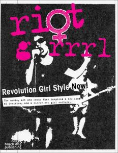 Riot Grrrl. Revolution Girl Style Now! de Nadine Monem
