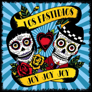 Portada de 'Joy Joy Joy' de Los Fastidios