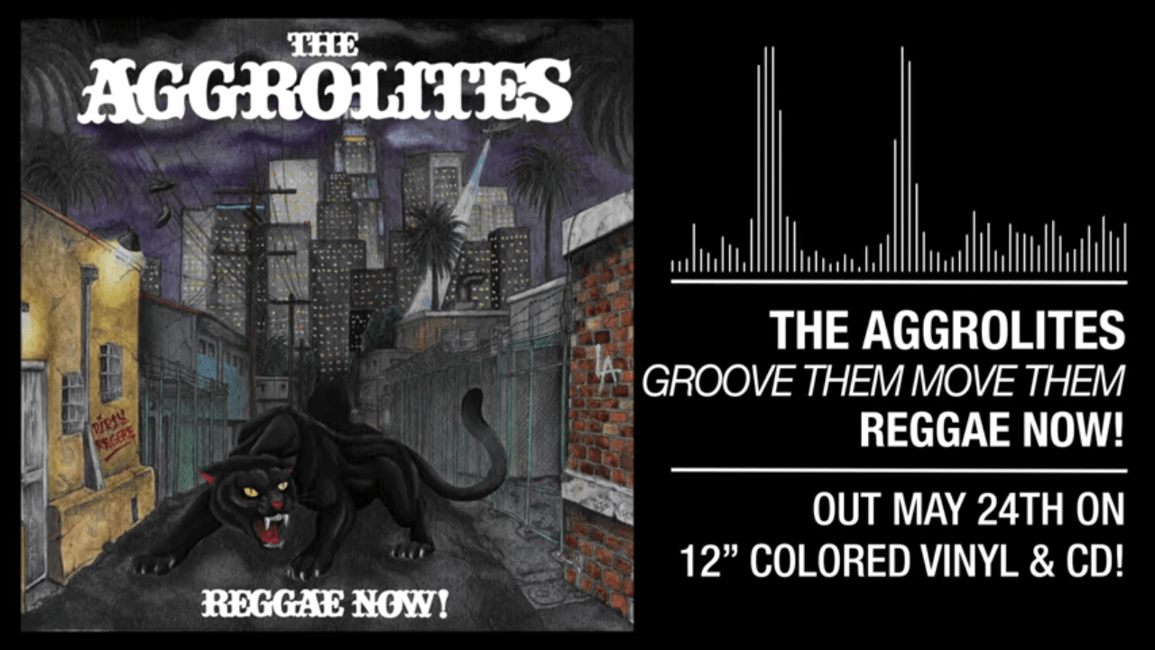 The Aggrolites - "Groove Them Move Them", de su disco 'Reggae Now! (Pirates Press, 2019)