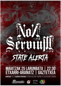 Non Servium + State Alerta @ Etxarri gaztetxea