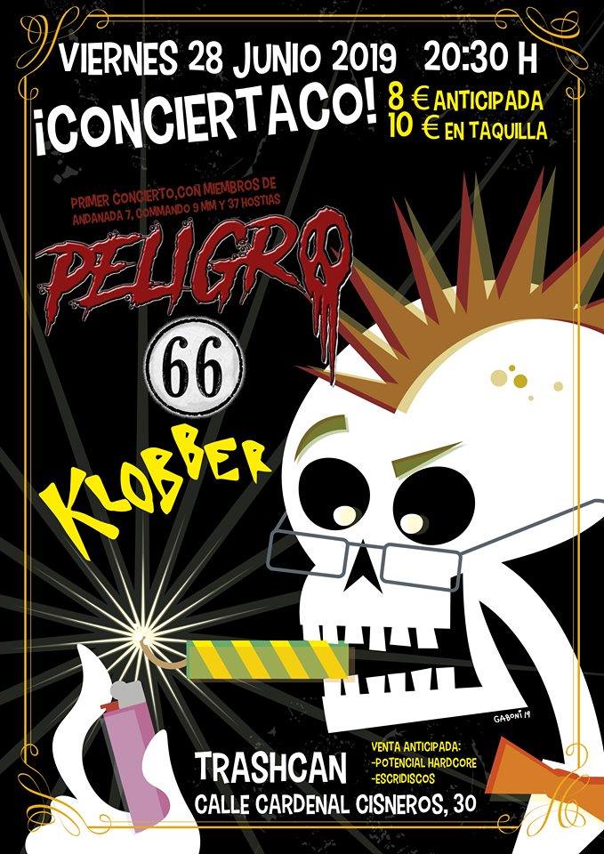 Cartel del concierto de Peligro 66+ Klobber @ Trash Can, Madrid, el viernes 28 de junio de 2019