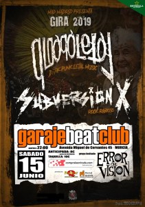 Cartel del concierto de Subversión X + Qloaqa Letal @ Garaje Beat Club, Murcia, el sábado 15 de junio de 2019