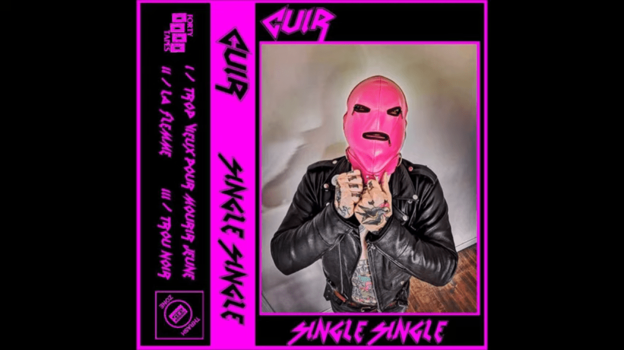 Cuir: Single, Single [Forty Tapesm Offside record, Trash Zone Tapes, 2019]