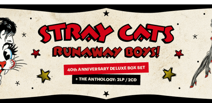 Stray Cats: Runaway Boys 40th Anniversary Boxset (Includes Signed 12 x 12 Art Print); 2xLP & 2CD Anthology