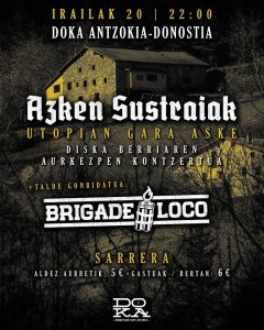 Concierto de Azken Sustraiak + Brigade Loco @ Doka Antzokia Donostia, San Sebastián, el viernes 20 de septiembre de 2019