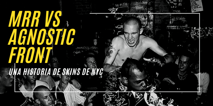 Pincha en la imagen para leer el artículo 'MRR vs Agnostic Front: Una historia de skins de Nueva York'