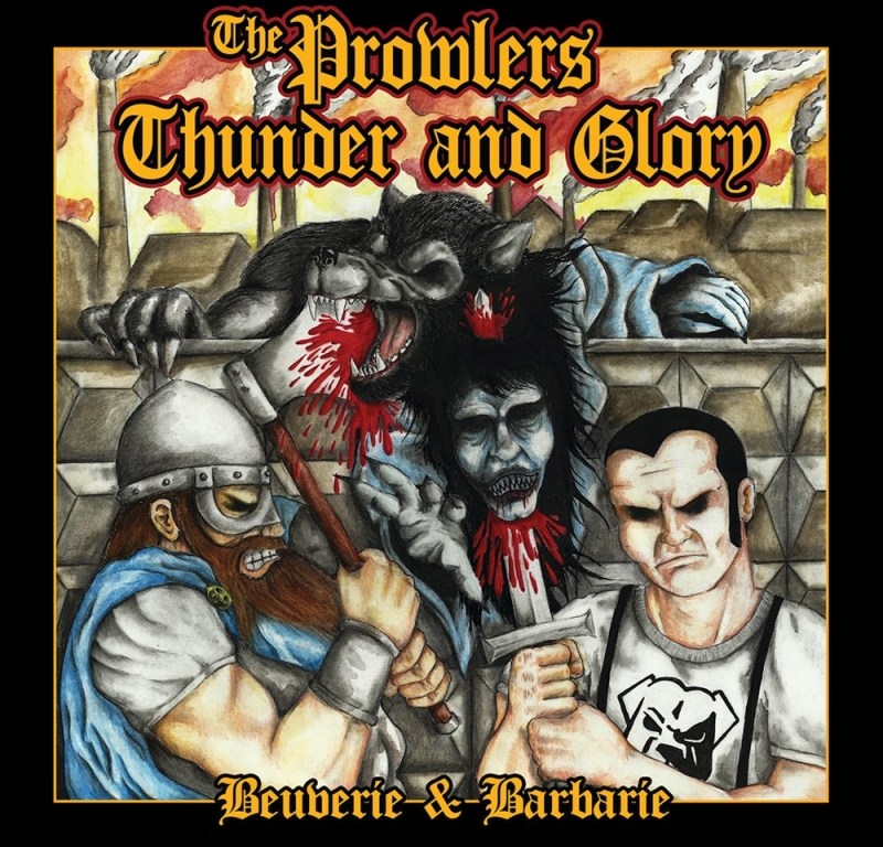 The Prowlers & Thunder and Glory 7" split: 'Beuverie & Barbarie' (Contra Records & Badly Sound Productions, 2019)