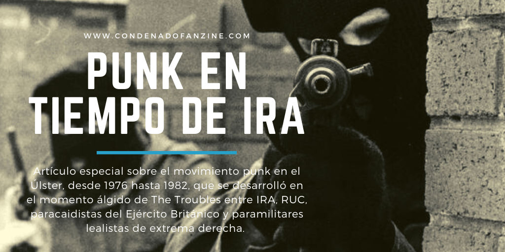 Pincha en la imagen para leer el artículo: 'Alternative Ulster: Punk en tiempo de IRA'