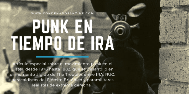 Pincha en la imagen para leer el artículo: 'Alternative Ulster: Punk en tiempo de IRA'