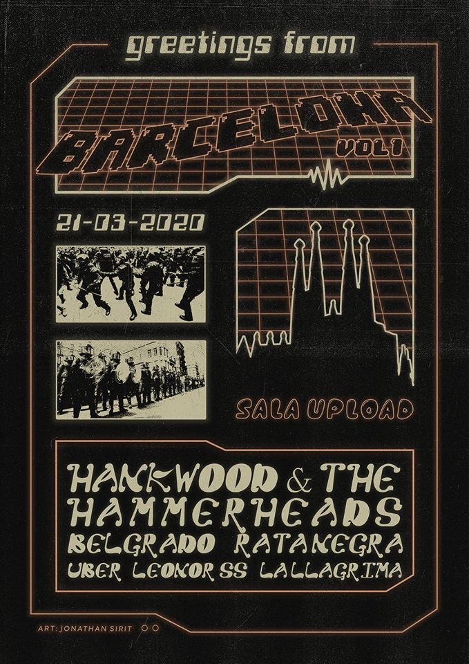 Cartel Greetings From Barcelona Vol. 1 @ Sala Upload, Barcelona, el 21 de marzo de 2020 con Hank Wood & The Hammerheads, Belgrado, Rata Negra, Über, Leonor SS y La Llàgrima
