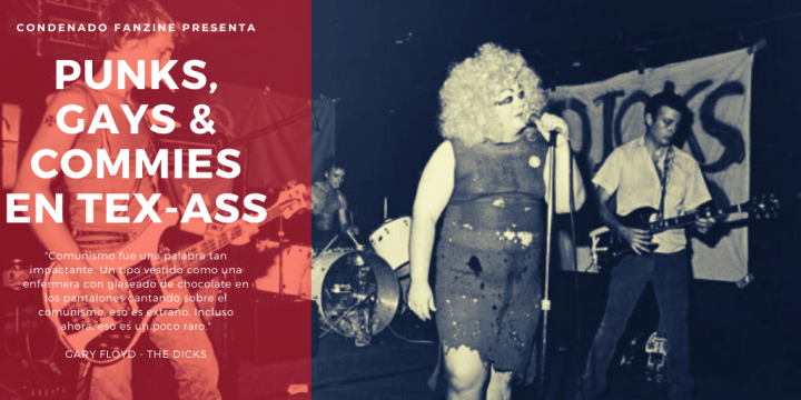 Punks, gays y ‘commies’ en Tex-Ass