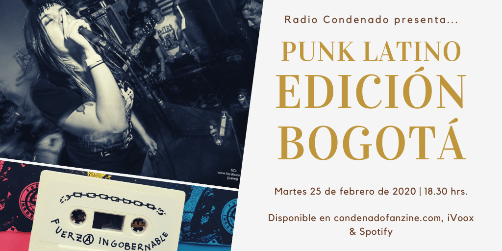 Radio Condenado #20 | Punk Latino #2: Bogotá, dedicado a la escena punk y hardcore de la capital colombiana