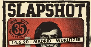 Cartel concierto de Slapshot en Madrid (Wurlitzer Ballroom | domingo 14 de junio de 2020)